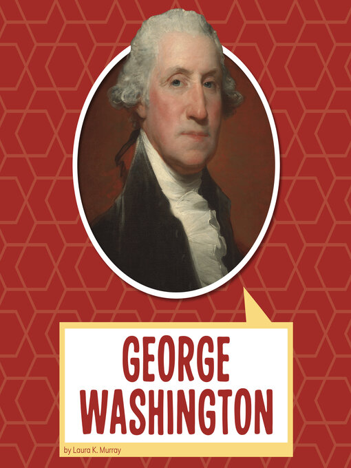 Title details for George Washington by Laura K. Murray - Available